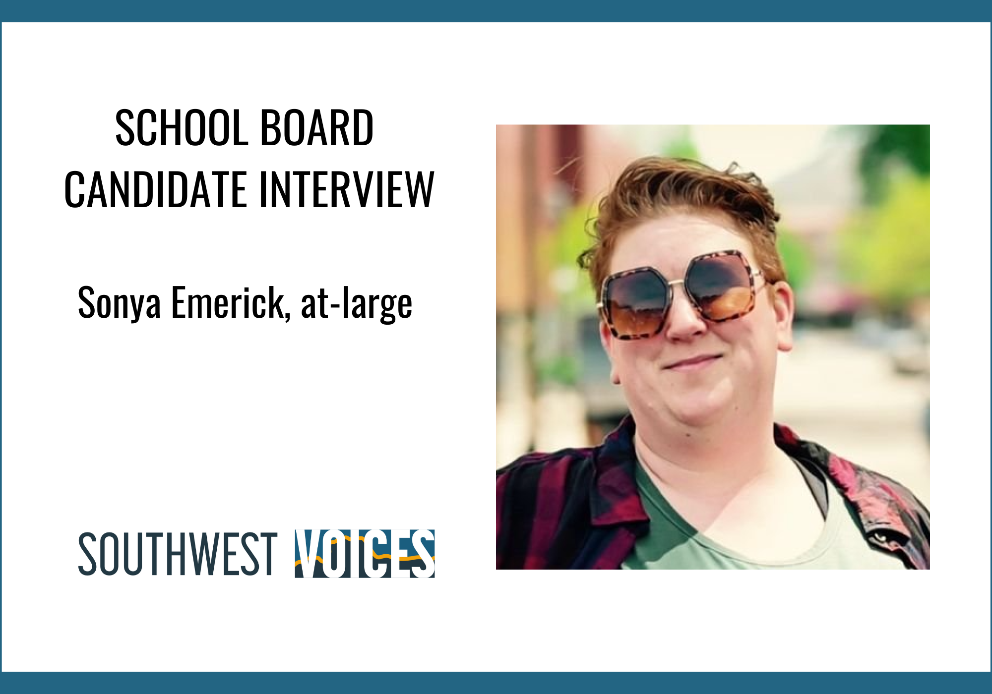 Our Interview with Sonya Emerick, AtLarge School Board Candidate